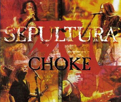 Sepultura - Choke (1998) Album Info