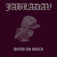 Jabladav - Dead as Duck (2006) Album Info