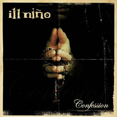 Ill Nino - Confession (2003) Album Info