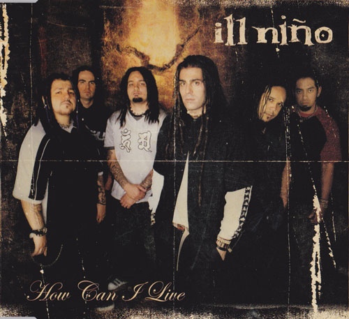 Ill Nino - How Can I Live (2003) Album Info