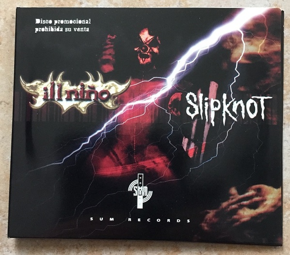 Ill Nino / Slipknot - Ill Nino / Slipknot (2003)