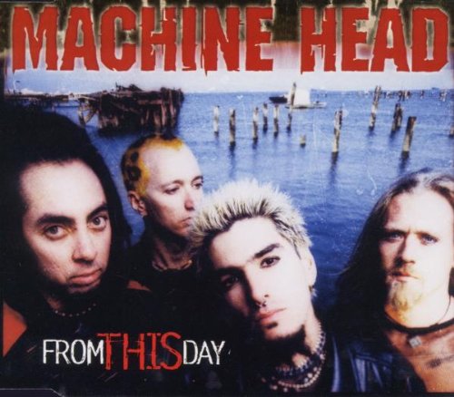 Machine Head - From This Day (1999) Album Info