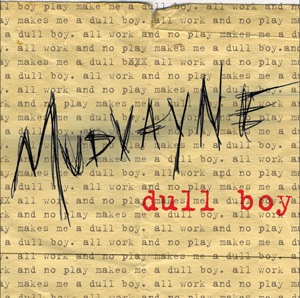 Mudvayne  Dull Boy (2007)
