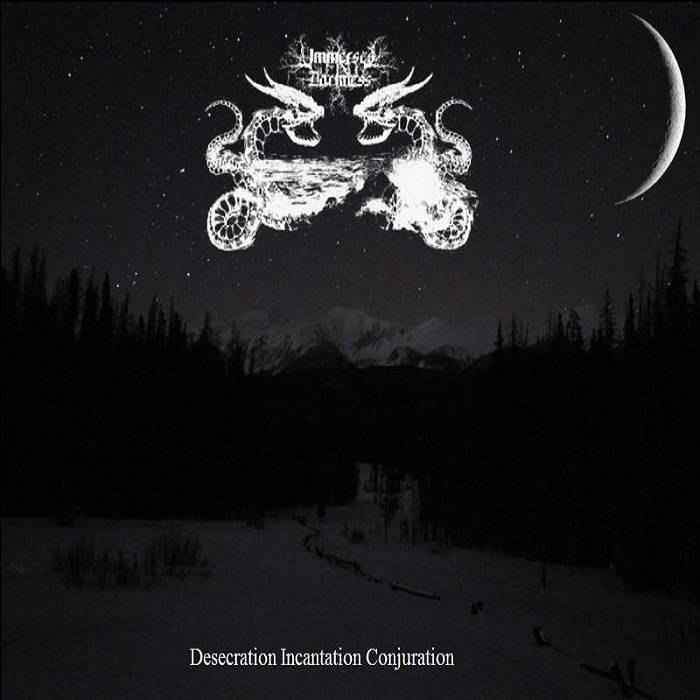 Immersed In Darkness - Desecration Incantation Conjuration (2015) Album Info