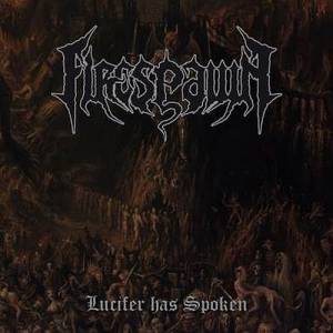 Firespawn - Lucifer Has Spoken (2015) Album Info