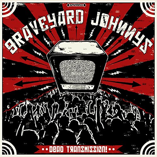 Graveyard Johnnys - Dead Transmission (2015) Album Info