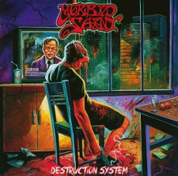 Morbid Saint - Destruction System (2015) Album Info