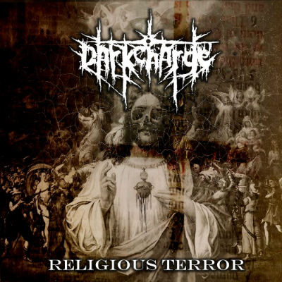 Darkcharge - Religious Terror (2015) Album Info