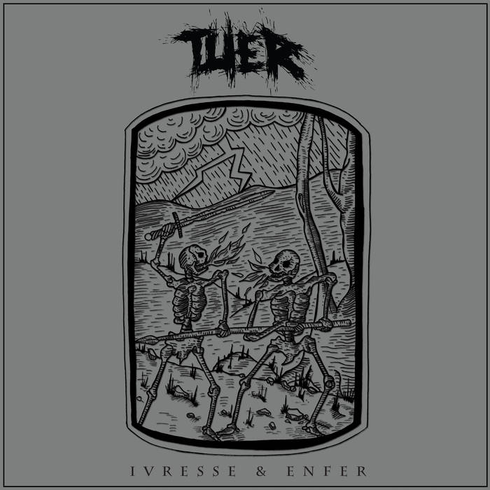 Tuer - Ivresse & Enfer (2015) Album Info