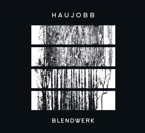 Haujobb - Blendwerk (2015) Album Info