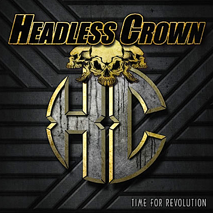 Headless Crown - Time For Revolution (2015) Album Info
