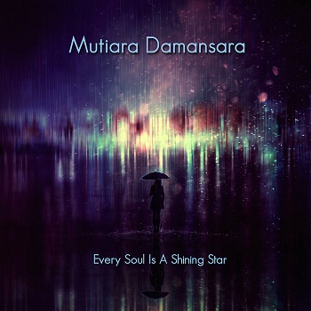 Mutiara Damansara - Every Soul Is A Shining Star (2015) Album Info