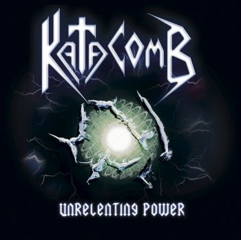 Katacomb - Unrelenting Power (2015) Album Info