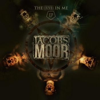Jacobs Moor - The Evil In Me [EP] (2015) Album Info