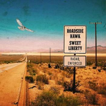 Roadside Hawk - Sweet Liberty (2015) Album Info