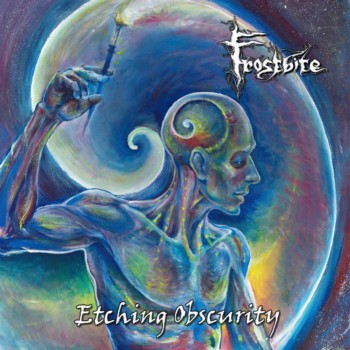 Frostbite - Etching Obscurity (2016) Album Info