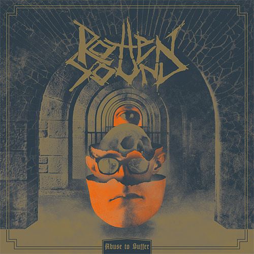 Rotten Sound - Abuse to Suffer (2016) Album Info