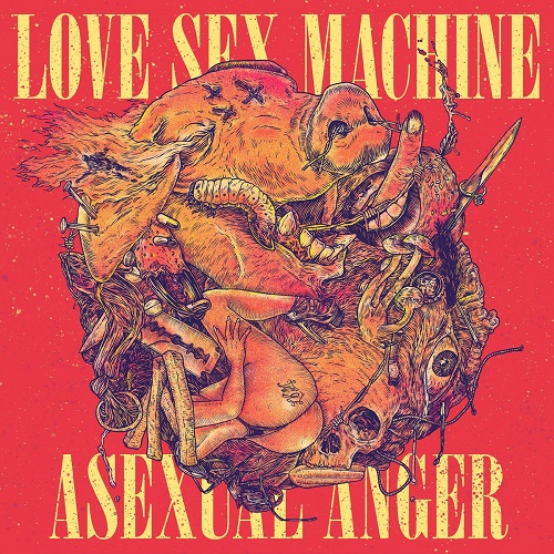 Love Sex Machine - Asexual Anger (2016) Album Info