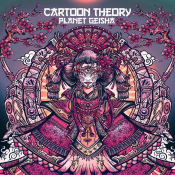Cartoon Theory - Planet Geisha (2016) Album Info