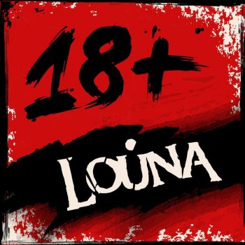 Louna - 18+ [Maxi-Single] (2016) Album Info