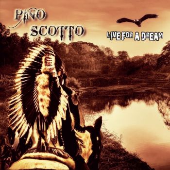 Pino Scotto - Live For A Dream (2016) Album Info