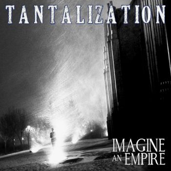 Imagine An Empire - Tantalization (2016) Album Info