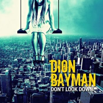 Dion Bayman - Do not Look Down (2016) Album Info