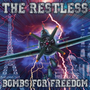 The Restless - Bombs For Freedom (2016) Album Info