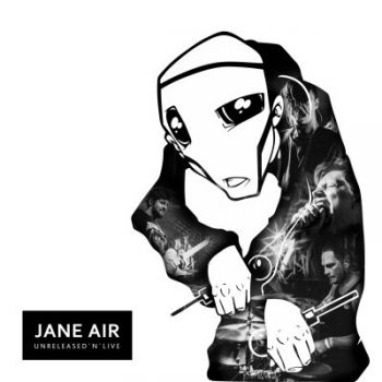 Jane Air - Unreleased'n'Live (2016) Album Info