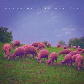 Grand Mexican Warlock - III (2016) Album Info