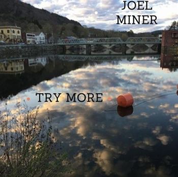 Joel Miner - Try More (2016) Album Info