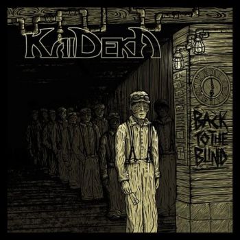 KaiDekA - Back To The Blind (2016) Album Info