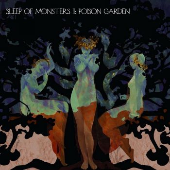 Sleep Of Monsters - II: Poison Garden (2016) Album Info