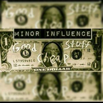 Minor Influence - Good Stuff, Cheap (2016) Album Info