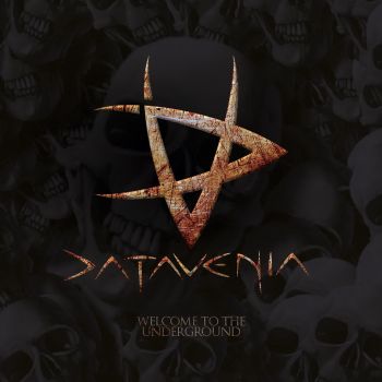 Datavenia - Welcome To The Underground (2016) Album Info