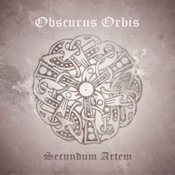Obscurus Orbis - Secundum Artem (2016) Album Info
