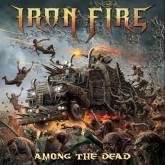 Iron Fire - Among The Dead (2016) Album Info