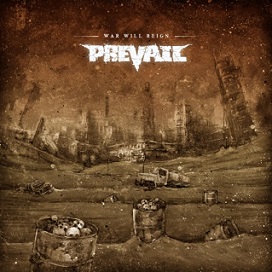 Prevail - War Will Reign (2016) Album Info