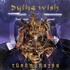 Dying Wish - T&#252;k&#246;rorsz&#225;g (2016) Album Info