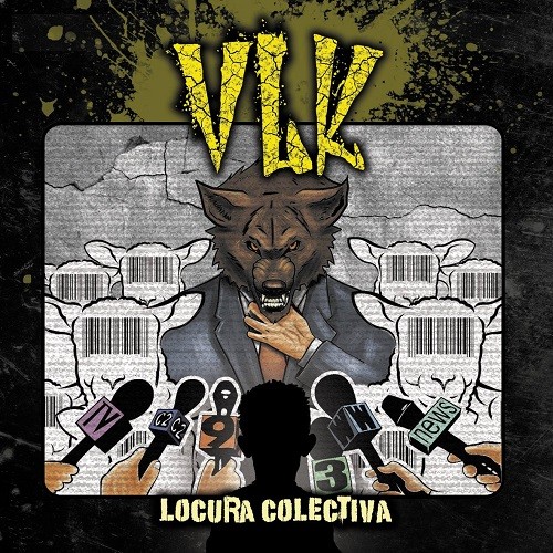 VLK - Locura Colectiva (2016) Album Info