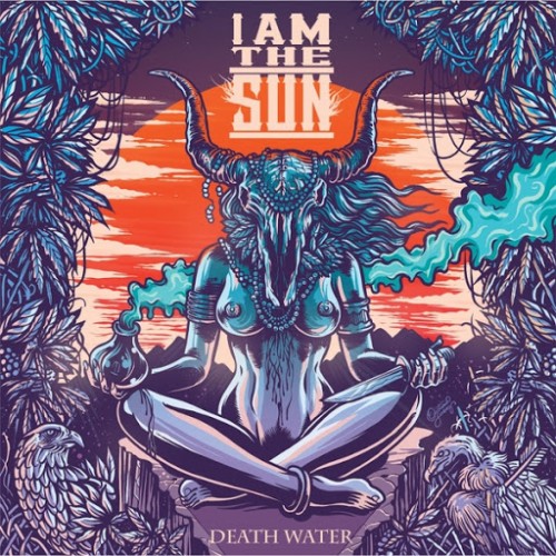 I Am The Sun - Death Water (2016) Album Info