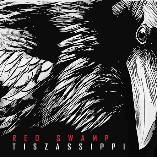 Red Swamp - Tiszassippi (2016) Album Info