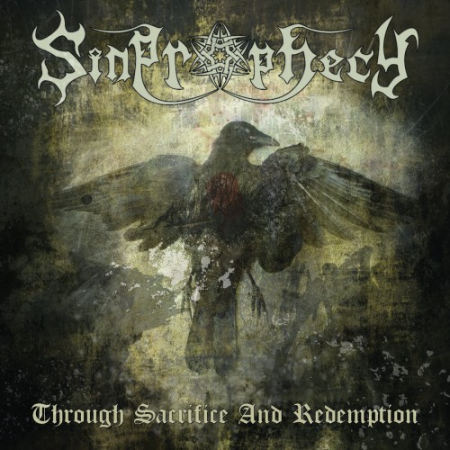 Sinprophecy - Through Sacrifice And Redemption (2016) Album Info