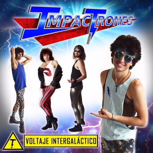 Impactrones - Voltaje Intergal&#225;ctico (2016) Album Info
