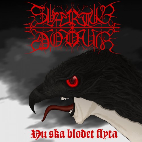 Svartur D&#246;dur - Nu Ska Blodet Flyta (2016) Album Info