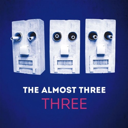 The Almost Three - Three (2017) Album Info