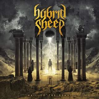 Hybrid Sheep - Hail to the Beast (2017) Album Info
