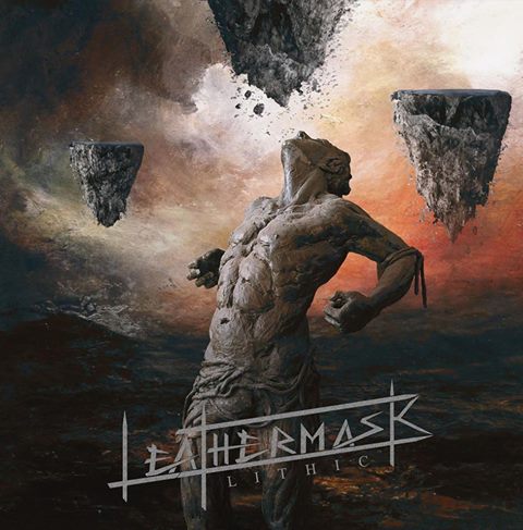 Leathermask - Lithic (2017) Album Info