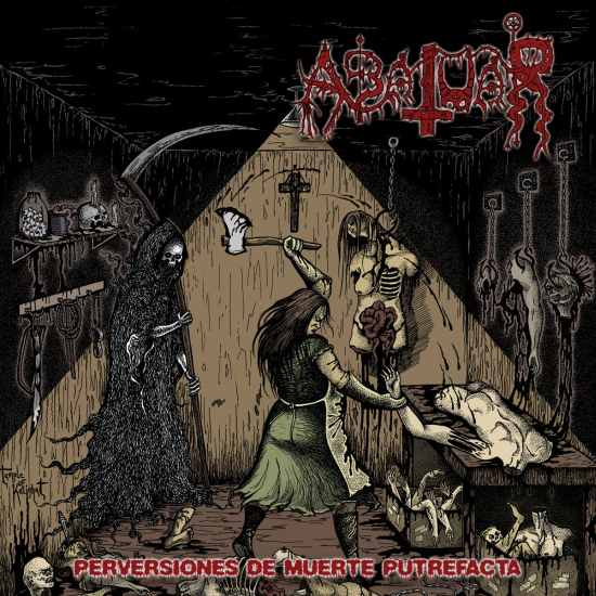 Abatuar - Perversiones de muerte putrefacta (2017) Album Info