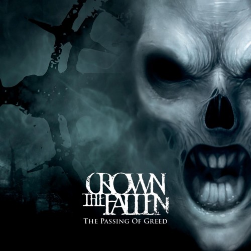 Crown the Fallen - The Passing of Greed (2017) Album Info